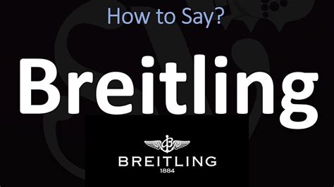 breitling pronunciation uk.